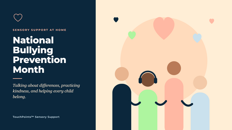 Bullying Prevention Month: Building Understanding, Kindness, and Confidence