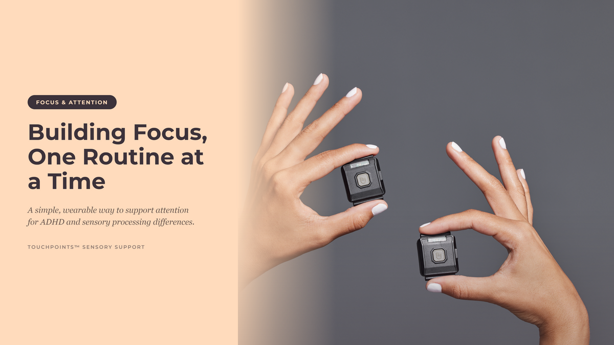 Support Focus & Concentration with TouchPoints