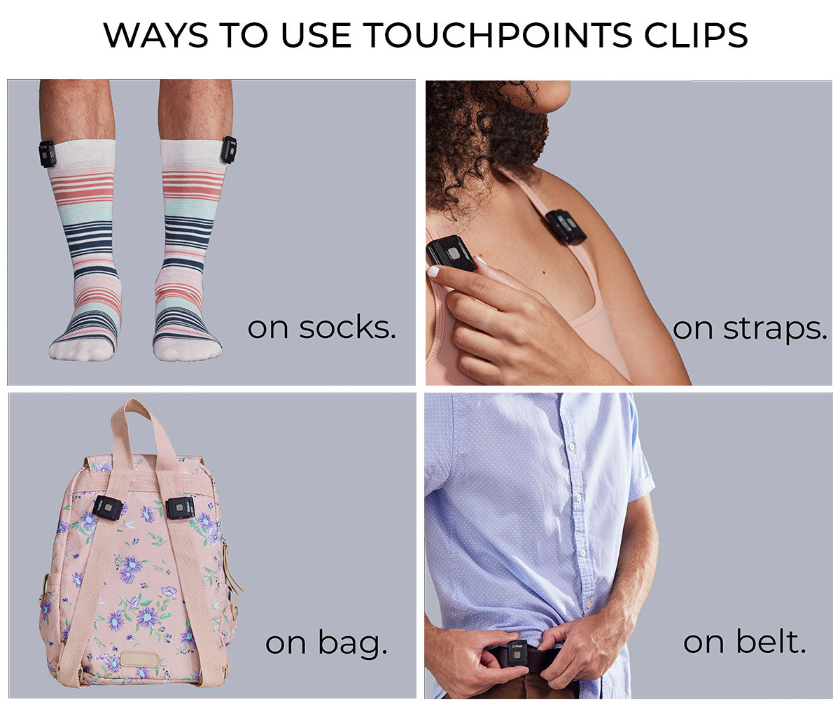 Ways to wear TouchPoints with clothing clips