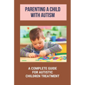 Parenting a Child With Autism by Tempie Raposa, paperback book cover